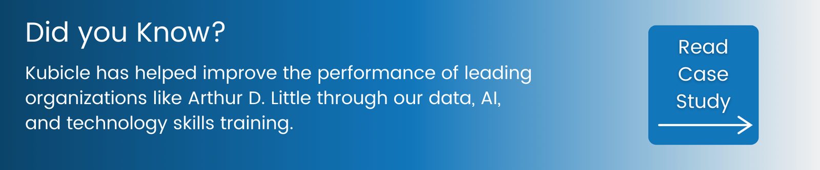 Kubicle has helped improve the performance of leading organizations like Arthur D. Little through our data, ai, and technology skills training.